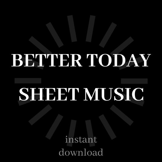 Better Today Sheet Music Pack